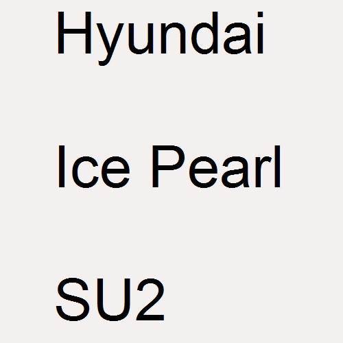 Hyundai, Ice Pearl, SU2.